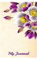 My Journal: Purple Flowers Design - A 6 x 9 100 page journal to record all of the amazing things that happen in your life.