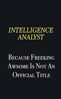 Intelligence Analyst because freeking awsome is not an official title: Writing careers journals and notebook. A way towards enhancement