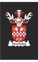 MacAuley: MacAuley Coat of Arms and Family Crest Notebook Journal (6 x 9 - 100 pages)