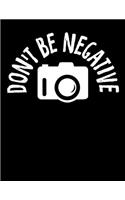 Don't Be Negative
