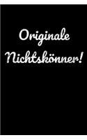Originale Nichtskönner!: kariertes Notizbuch A5