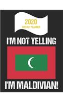 2020 Weekly Planner I'm Not Yelling I'm Maldivian: Funny Maldives Flag Quote Dated Calendar With To-Do List