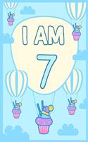 I am 7