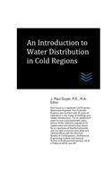 An Introduction to Water Distribution in Cold Regions