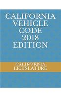 California Vehicle Code 2018 Edition