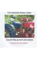 The Broken Road Farm Counting and Picture Book