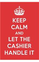 Keep Calm and Let the Cashier Handle It: The Cashier Designer Note Book