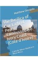 The Basilica of Our Lady of Peace Yamoussoukro Ivory Coast (Cote d'Ivoire)