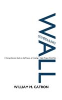 Wall Scheduling