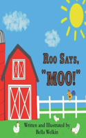 Roo Says, MOO!
