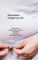 Stop Obesity Change Your Life