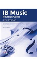 IB Music Revision Guide 2nd Edition: Everything You Need to Prepare for the Music Listening Examination (Standard and Higher Level 2016-2019)