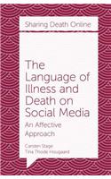 The Language of Illness and Death on Social Media
