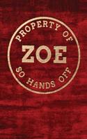 Property of Zoe So Hands Off