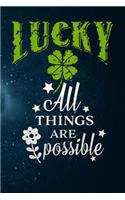 Lucky All Things Are Possible