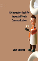 3D Characters: Tools for Impactful Youth Communication