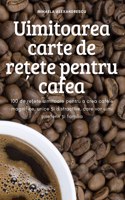 Uimitoarea carte de re&#539;ete pentru cafea