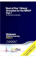 Best of Five Clinical Scenarios for the MRCP: Volume 1, Part 1