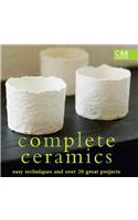 Complete Ceramics: Easy Techniques and Over 20 Great Projects(The Complete Craft Series)