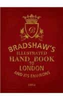 BRADSHAW'S HANBOOK TO LONDON