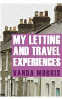 My Letting and Travel Experiences