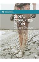 Global Corruption Report: Climate Change: Climate Change