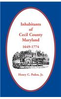 Inhabitants of Cecil County, Maryland 1649-1774