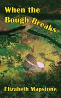 When the Bough Breaks
