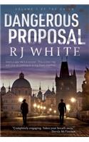 Dangerous Proposal