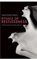 Rituals of Restlessness