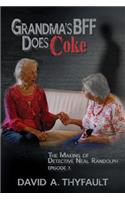 Grandma's BFF Does Coke