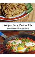 Recipes for a Positive Life