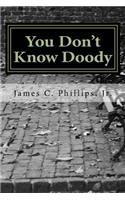 You Don't Know Doody
