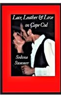 Lace, Leather & Love, on Cape Cod
