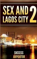 Sex and Lagos City 2