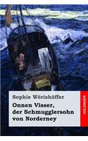 Onnen Visser, der Schmugglersohn von Norderney