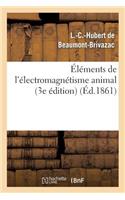 Éléments de l'Électro-Magnétisme Animal (3e Édition)