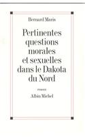 Pertinentes Questions Morales Et Sexuelles Dans Le Dakota Du Nord