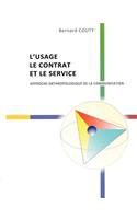 L'Usage, le Contrat et le Service