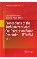 Proceedings of the 10th International Conference on Rotor Dynamics - Iftomm