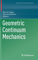 Geometric Continuum Mechanics