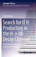 Search for tt̄H Production in the H → bb̅ Decay Channel: Using Deep Learning Techniques with the CMS Experiment(Springer Theses)