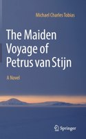 The Maiden Voyage of Petrus van Stijn