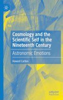 Cosmology and the Scientific Self in the Nineteenth Century