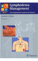 Lymphedema Management: The Comprehensive Guide for Practitioners