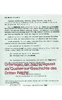 Unterlagen Der Nachkriegszeit ALS Quellen Zur Geschichte Des Dritten Reiches