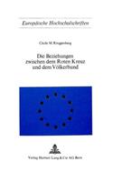 Die Beziehungen zwischen dem roten Kreuz und dem Voelkerbund