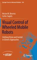 Visual Control of Wheeled Mobile Robots