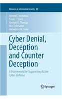 Cyber Denial, Deception and Counter Deception