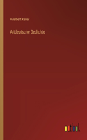 Altdeutsche Gedichte